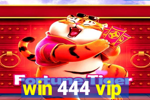 win 444 vip